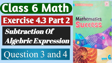 | Exercise 4.3 Part 2 | Class 6| Subtraction of Algebric Expression |
