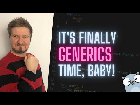 go generics tutorial - golang finally has generics