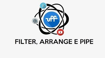 Tidyverse : Filter, Arrange, Count e Pipe