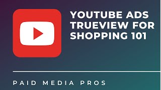 TrueView for Shopping Product Selection