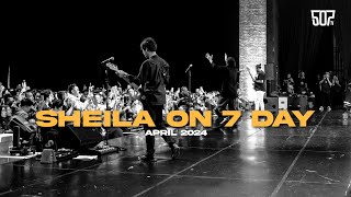 #SHEILAON7DAY APRIL 2024