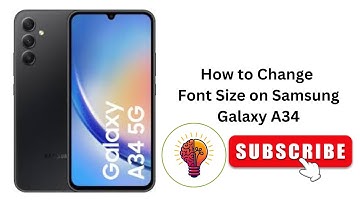 How to Change Font Size on Samsung Galaxy A34