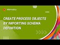 How to Create Process Objects by Importing Schema Definition from XSD/WSDL or Swagger