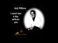 Andy Williams-  I won't last a day without you