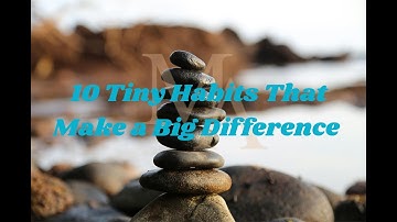10 Tiny Habits That Make a Big Difference | Change Your Life Without Burning Out #motivation
