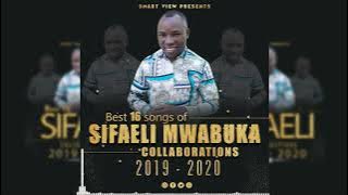BEST 16 SONGS OF SIFAELI MWABUKA COLABORATIONS ENJOY NOW