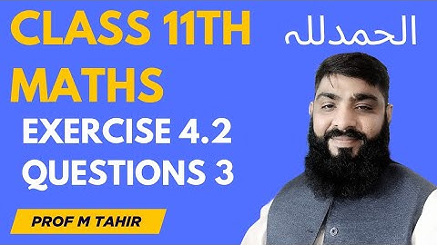 11th class Maths ll 1st year Maths New Book 2025 exercise 4.2 questions 3
