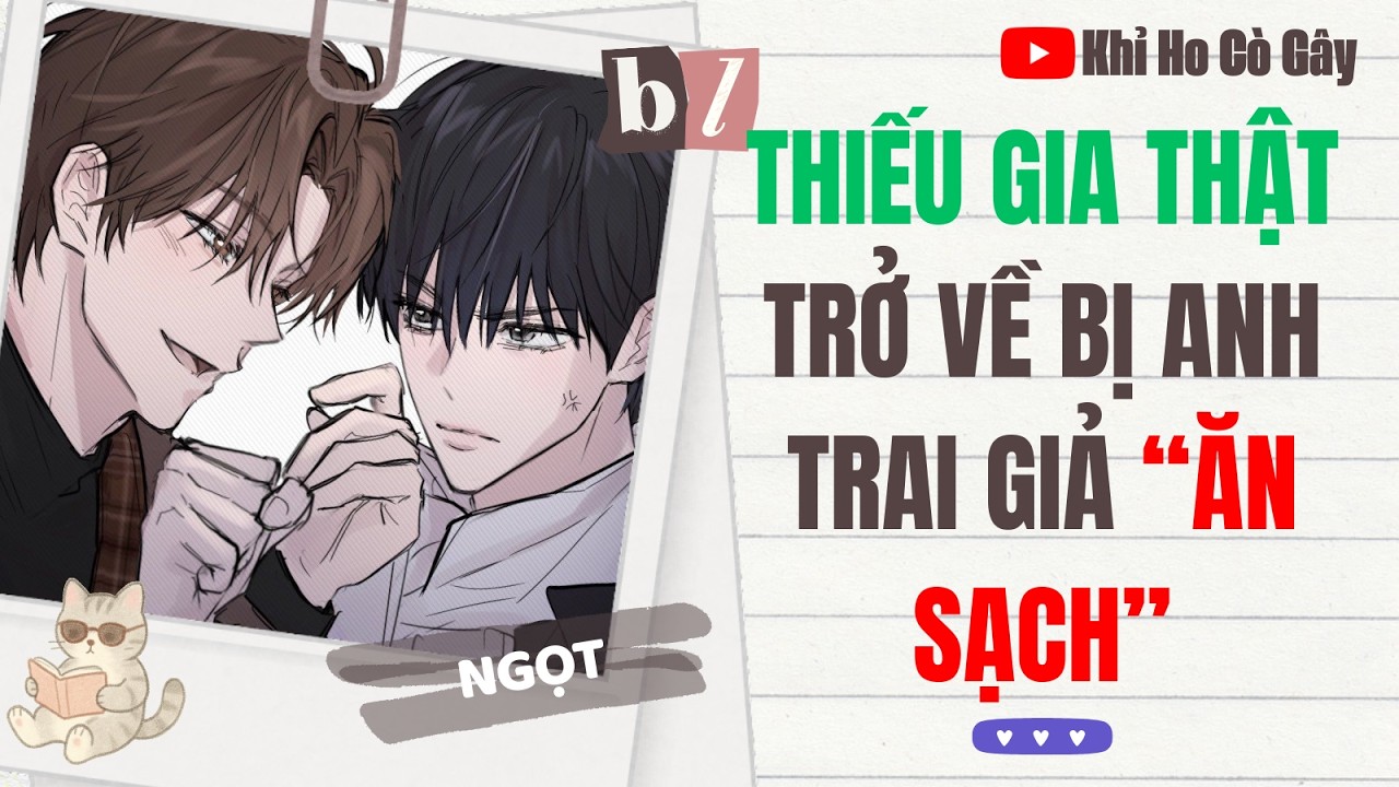 [ĐAM MỸ] THIẾU GIA THẬT TRỞ VỀ BỊ ANH TRAI GIẢ 