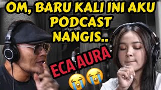 ECA AURA.. Aku tertawa tapi Hati kadang Menangis..🥹😭- Kisah dibalik tawa - Deddy Corbuzier Podcast