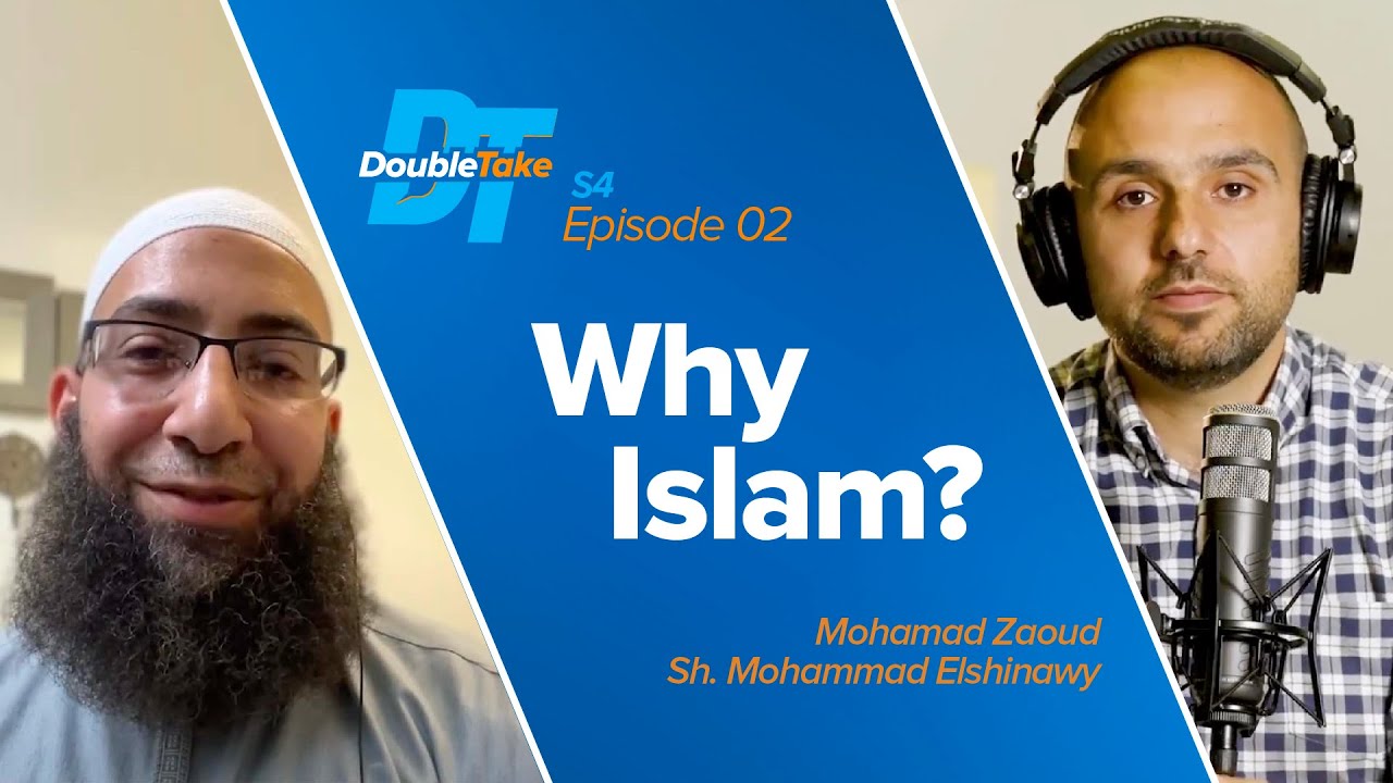 Why Islam? with Sh. Mohammad Elshinawy | DoubleTake, a Yaqeen Podcast