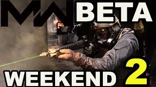 Modern Warfare Beta Weekend 2 Details!
