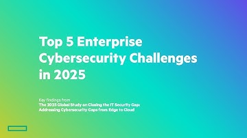 Top 5 Enterprise Cybersecurity Challenges in 2025