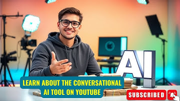 Learn about the conversational AI tool on YouTube