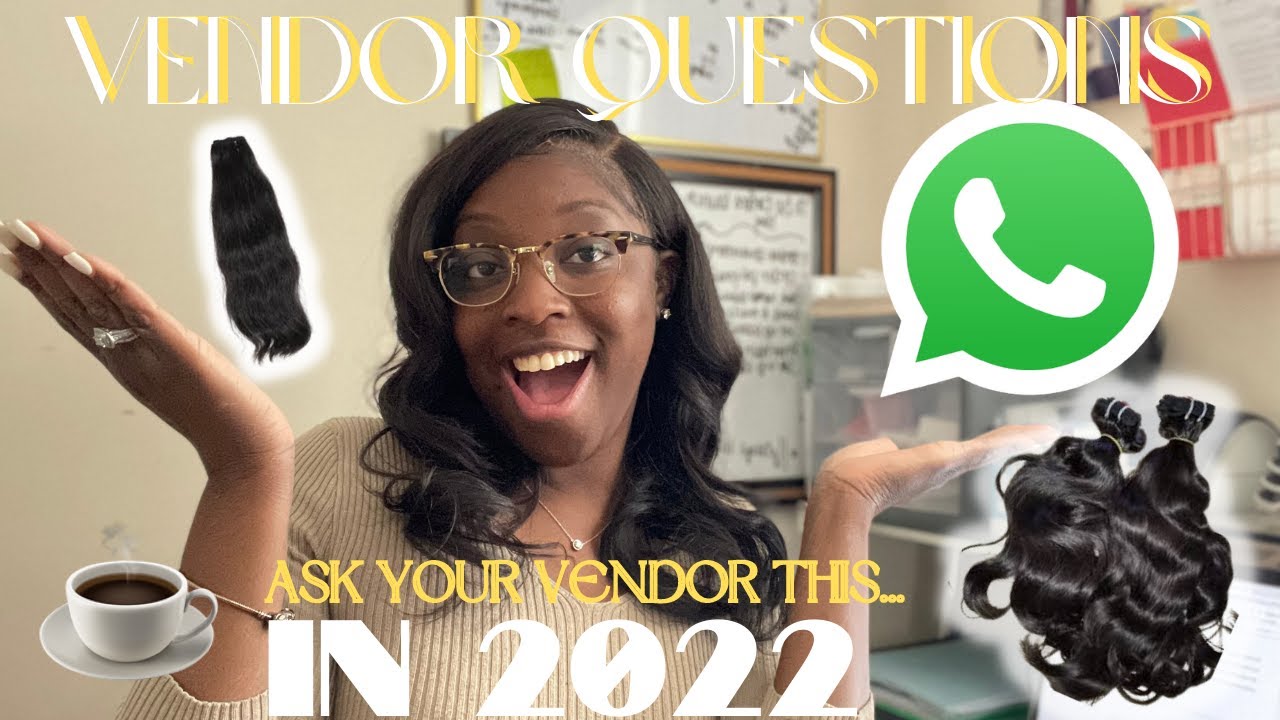 QUESTIONS TO ASK YOUR HAIR VENDOR 2022 #hair business owner