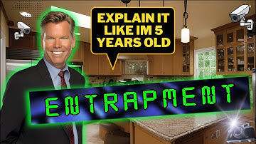 Understanding Entrapment: Explained by Kris Handsen