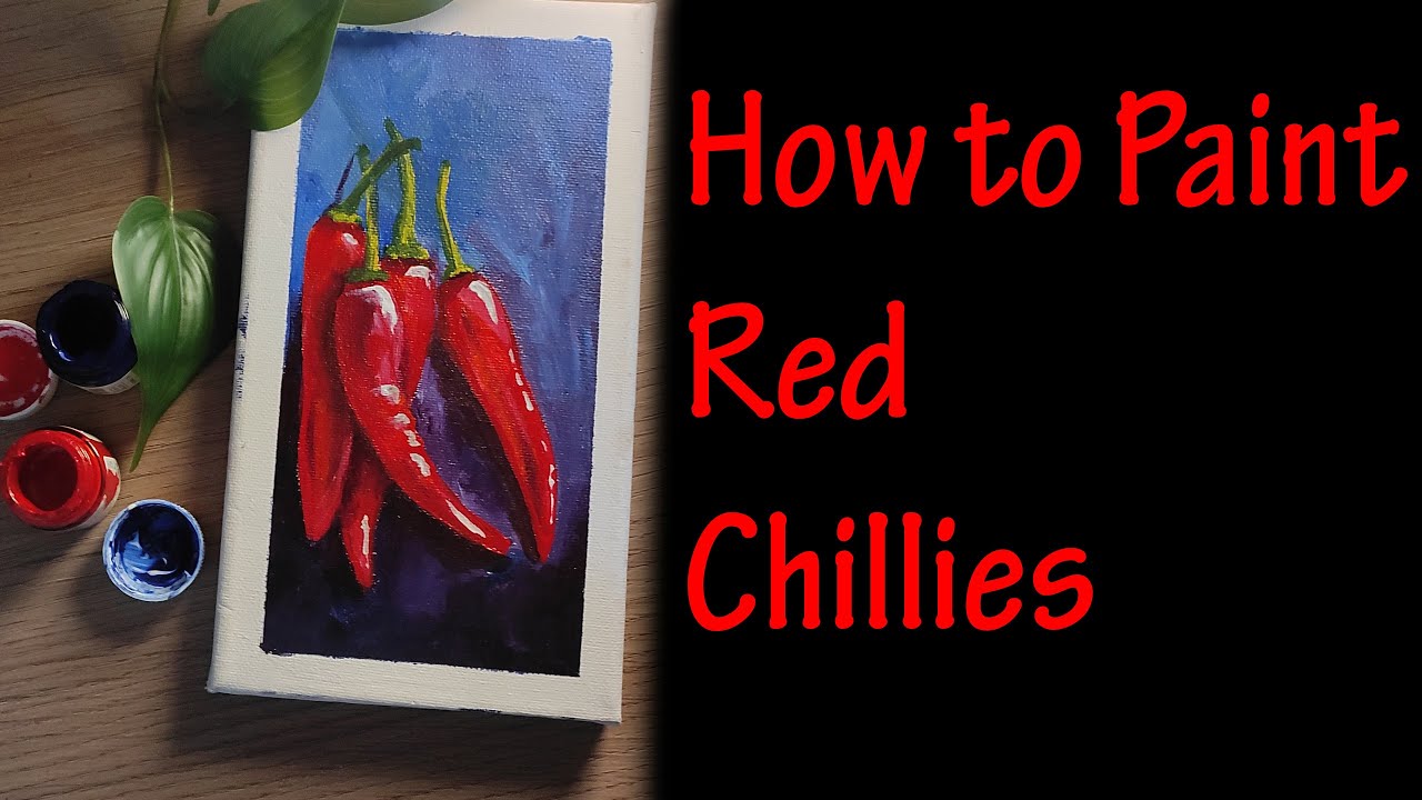 How to paint Red Chillies | Acrylic Color | Painting Techniques | Art ...