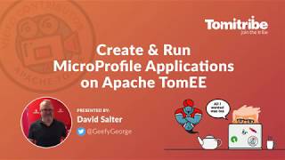 Creating MicroProfile Applications with TomEE By David Slater