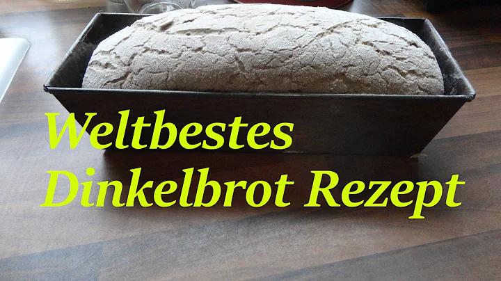 Weltbestes Dinkelbrot Rezept - aber warum wir glut...