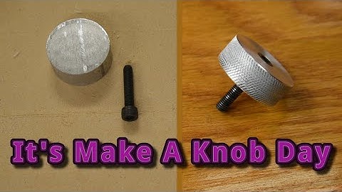 I Make a Knob – First Time Knurling