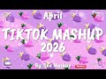 Tiktok Mashup April 2026 Not Clean 