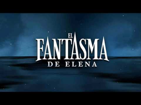 El Fantasma de Elena - [Tema de Elena Calcaño Original]