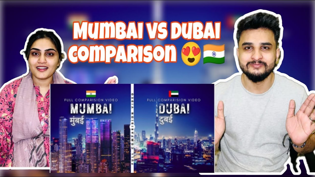 Pakistani couple reaction Mumbai Vs Dubai City Cinematic Comparison|मुंबई vs दुबई|Mumbai vs dubai|😍
