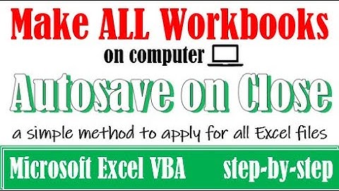 A method to make a macro for all workbooks 🔥 Autosave all workbooks 🔥 Save macro as Excel Add-in