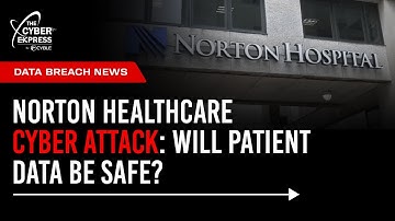 Norton Healthcare Cyber Attack: ALPHV/BlackCat Posts Ransom Note #cybersecuritynews