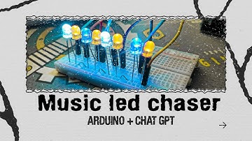 How to make  music led chaser using Arduino and chat gpt | #iot #arduino #chatgpt