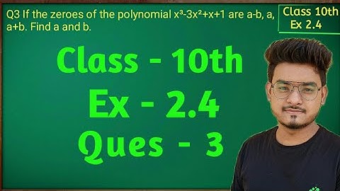 Polynomials, Class 10 Exercise  2.4, Ques 3 Maths  NCERT CBSE | Chapter 2