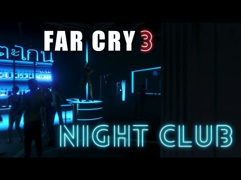 Видео: Far Cry 3 — Ночной клуб | Night Club | Сюжет