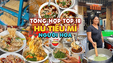 Tổng hợp 10 QUÁN HỦ TIẾU MÌ lâu đời của người Hoa ở Sài Gòn có thể bạn chưa biết | Địa điểm ăn uống