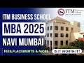 ITM Business School Navi Mumbai MBA Review 2025🔥 | 22 LPA Placements 💼 | Fees, ROI & Campus Tour 🚀
