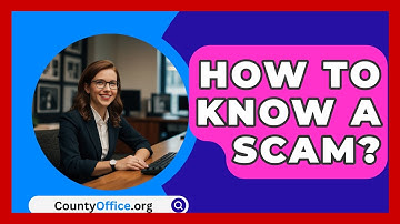 How To Know A Scam? - CountyOffice.org