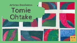 Série Artistas Nacionais: Tomie Ohtake