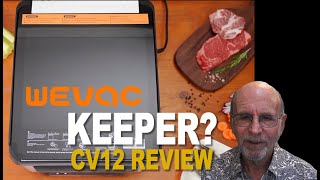 Wevac CV12 Chamber Vacuum Sealer Review. Worth the $$$? What do I really think?