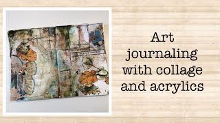 Art journaling with collage and acrylics - process video