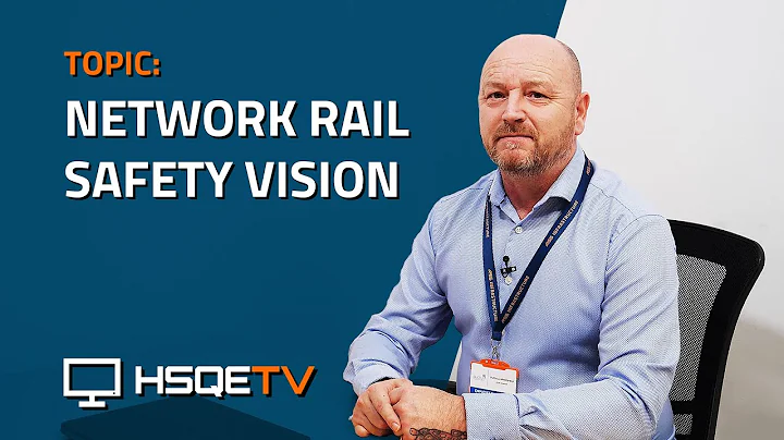 HSQETV - 'Network Rail Safety Vision' Topic