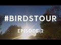 Ben Caplan&#39;s #BirdsTour Ep. 2 - Life On The Road