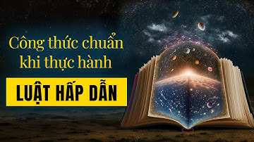 Công Thức Chuẩn Khi Thực Hành Luật Hấp Dẫn | MONG COACHING