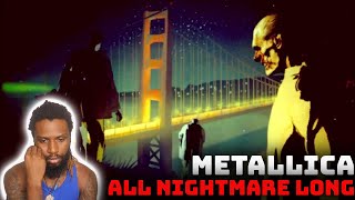 METALLICA ALL NIGHTMARE LONG Reaction // Rap Fan Reacts