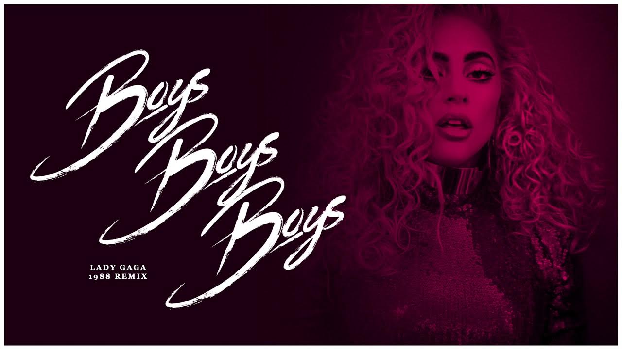 Lady Gaga (Boys Boys Boys – 1988 Remix) - YouTube