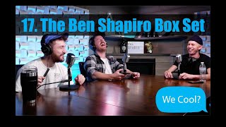 We Cool - 14 The Ben Shapiro Box Set