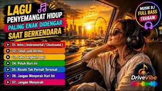 BOSAN DI PERJALANAN ?! Lagu Enak & Santai | Bikin Rileks & Anti Ngantuk | Full Bass !!