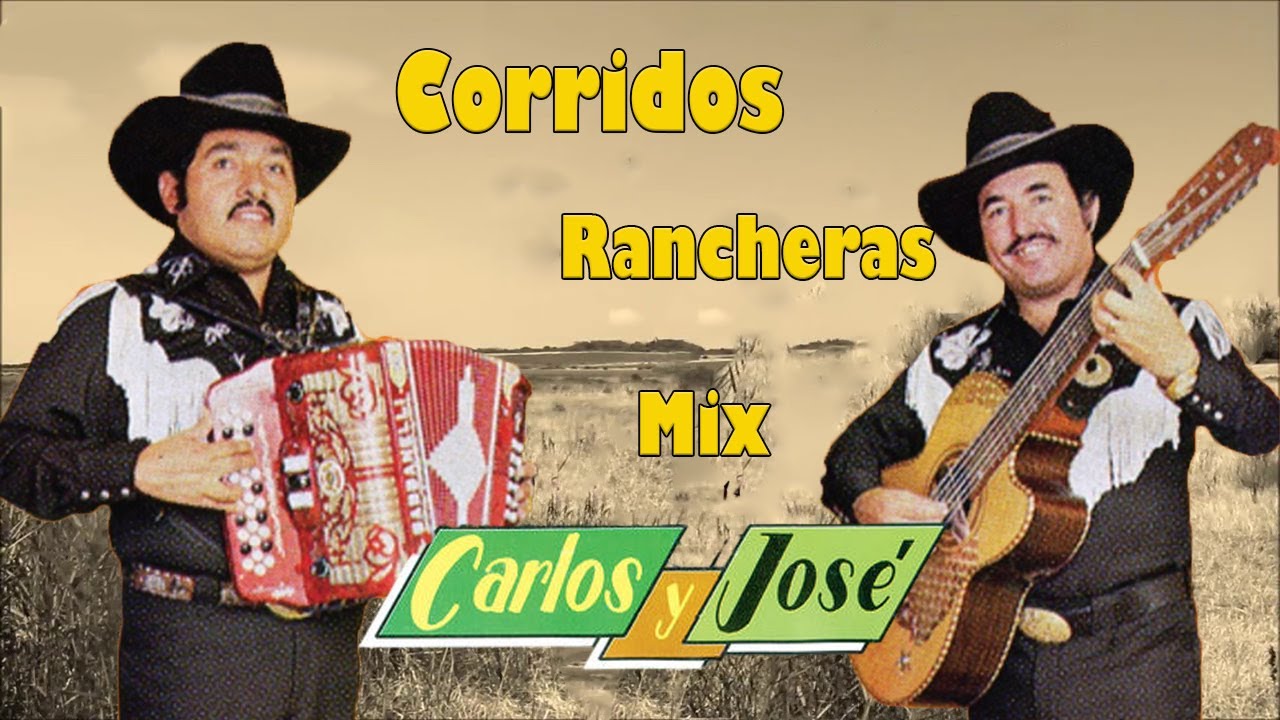 Carlos y Jose Las Mejor Canciones Puros Corridazos 💥30 Grandes Exitos Del Carlos y Jose💥