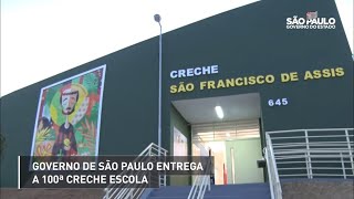 100ª Creche Escola é entregue pelo Governo de São Paulo
