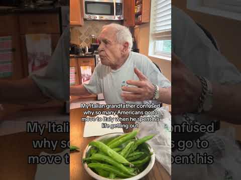 Italian Grandfather Is Confused Why So Many Americans Want To Move To Italy