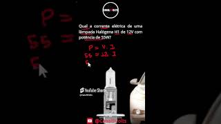 Como calcular a corrente numa lâmpada? #shorts #potenciaeletrica #resistores