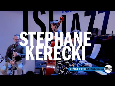 Stéphane Kerecki La Pasionaria En Session TSFJAZZ