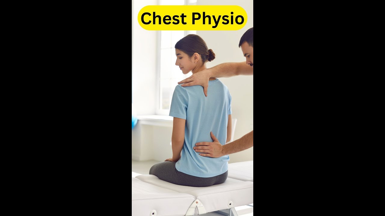 Best guide to Chest Physiotherapy technique Chest Physio YouTube